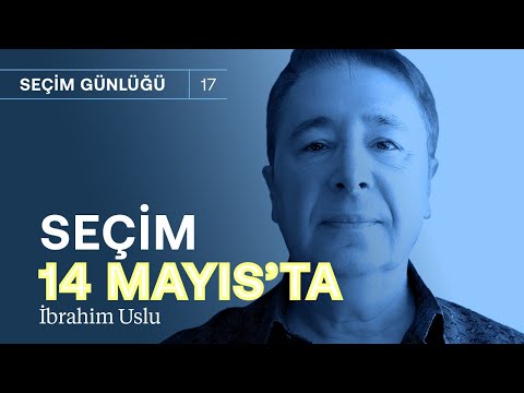 Erdoğan seçim için 14 Mayıs dedi, şimdi muhalefet ne yapacak? | İbrahim Uslu