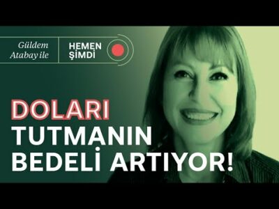 Doları tut, seçimi kazan: Erdoğan'ın seçim stratejisi çalışacak mı? | Güldem Atabay