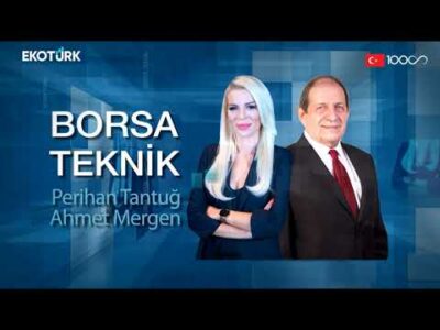 Borsa Teknik | Ahmet Mergen | Perihan Tantuğ | 19.01.2023
