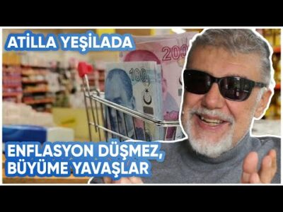 Enflasyon Düşmez, Büyüme Yavaşlar