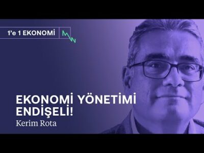 Ekonomi yönetimi endişeli! & Çarpık para politikasının göstergesi | Kerim Rota