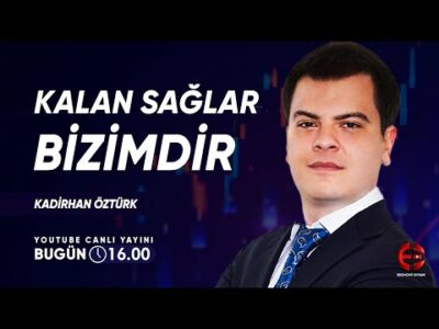 Borsada Kalan Sağlar Bizimdir | Kadirhan Öztürk | Ekonomi Ekranı