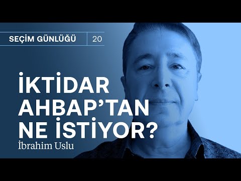 İktidar, AHBAP ve BabalaTV’den ne istiyor? & Seçimler ertelenir mi? | İbrahim Uslu