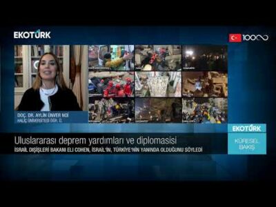 Küresel Bakış | Doç. Dr. Aylin Ünver Noi | Eda Özdemir