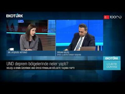 Afet lojistiğinde STK'ların önemi | Ersan Keleş | Dr. Ayşegül Ketenci | Lojistik Dünyası