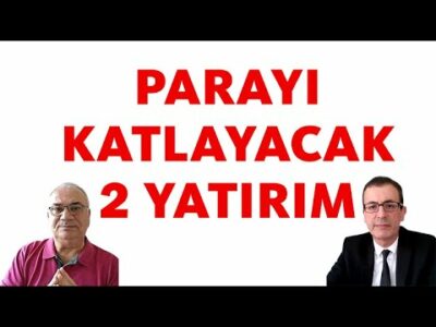 PARAYI KATLAYACAK 2 YATIRIM