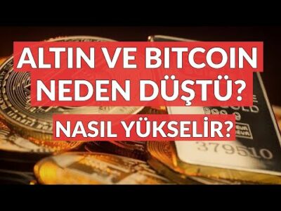 Altın ve Bitcoin Neden Düştü - Dünyanın Haberi 317 - 26.02.2023