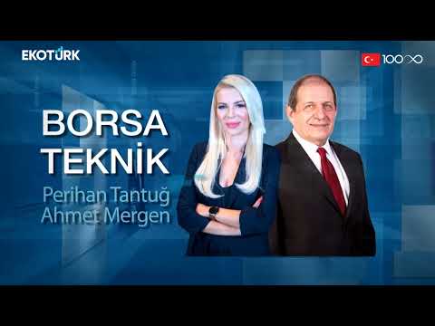 Borsa Teknik | Ahmet Mergen | Perihan Tantuğ | 27.02.2023