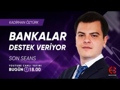 Bankalar Destek Veriyor | Kadirhan Öztürk | Ekonomi Ekranı