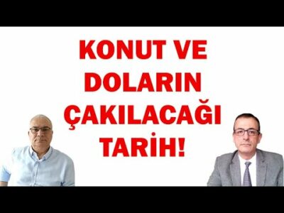 KONUT VE DOLARIN ÇAKILACAĞI TARİH!