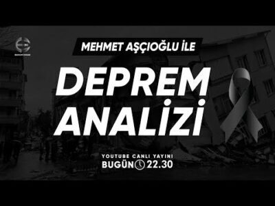 Deprem Analizi | Mehmet Aşçıoğlu | Ekonomi Ekranı
