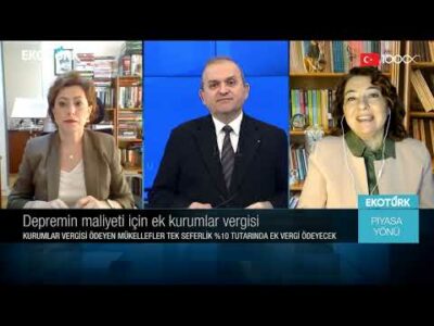 Depremin maliyeti için ek kurumlar vergisi | Sami Altınkaya | Piyasa Yönü