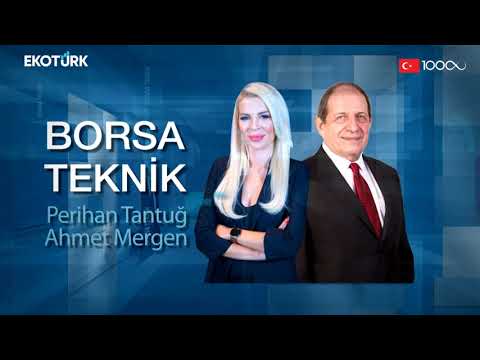 Borsa Teknik | Ahmet Mergen | Perihan Tantuğ | 09.03.2023