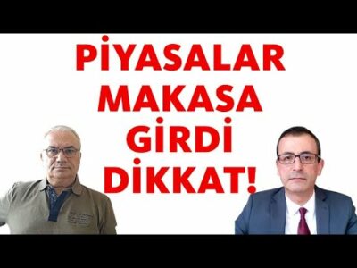 PİYASALAR MAKASA GİRDİ DİKKAT!