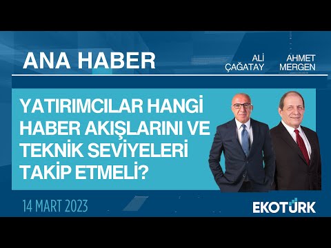 Ana Haber | Ahmet Mergen | Ali Çağatay | 14.03.2023