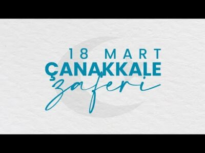 18 Mart Çanakkale Zaferi