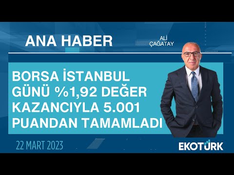 Ana Haber | Ali Ağaoğlu | Şeref Fayat | Ali Çağatay | 22.03.2023