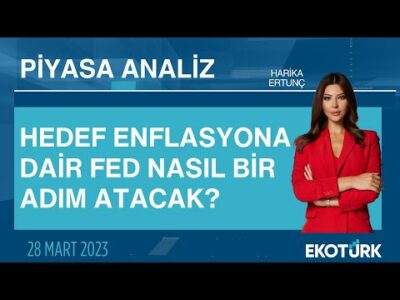 Hedef enflasyona dair FED nasıl bir adım atacak? | Harika Ertunç | Piyasa Analiz