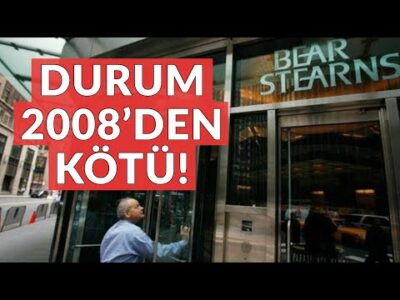 Durum 2008 Krizi'nden Kötü - Dünyanın Haberi 328 - 28.03.2023