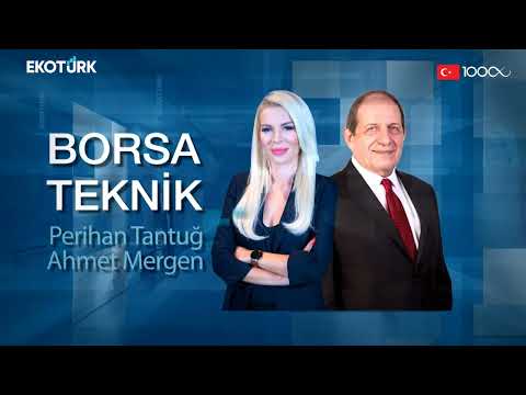 Borsa Teknik | Ahmet Mergen | Perihan Tantuğ | 01.03.2023