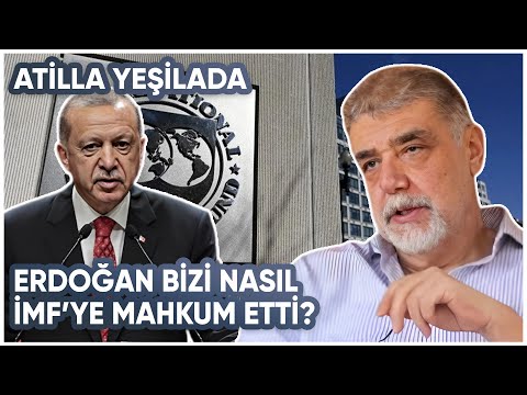 Erdoğan Bizi Nasıl IMF’ye Mahkum Etti?