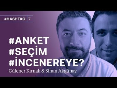 Son 8 anketin sonuçları & Seçimin 5 anahtarı | #hashtag