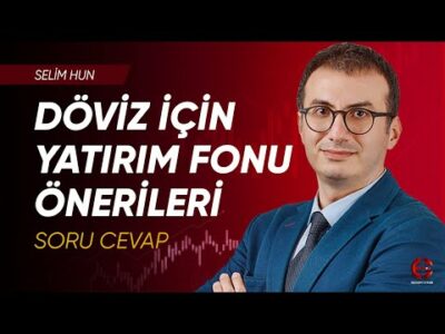 Döviz İçin Fon Önerileri | Fonlarda Hangi Kur Geçerli ? | Selim Hun | Ekonomi Ekranı