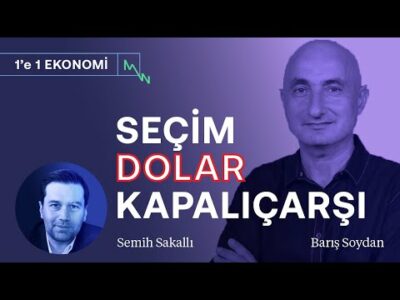 Seçim sonrası dolarda en olası senaryo! & Kapalıçarşı'da neler oluyor? | Barış Soydan
