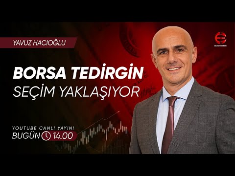 #Seçim Yaklaşıyor #Borsa Tedirgin | Yavuz Hacıoğlu | Ekonomi Ekranı