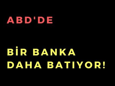 ABD'de Bir Banka Daha Batma Aşamasına Geldi - Dünyanın Haberi 334 - 26.04.2023