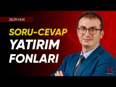 Yatırım Fonları Soru Cevap | Selim Hun | Ekonomi Ekranı