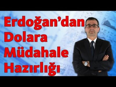 ERDOĞAN'DAN DOLARA MÜDAHALE HAZIRLIĞI