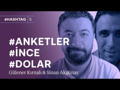 15 anket şirketinin sonuçları: İnce hesapları bozar mı? & Seçim sonrası ekonomi | #hashtag