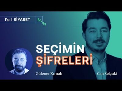 Seçimin şifreleri: Son anketler, 2. tur ihtimali & İttifaklarda liste satrancı | Can Selçuki