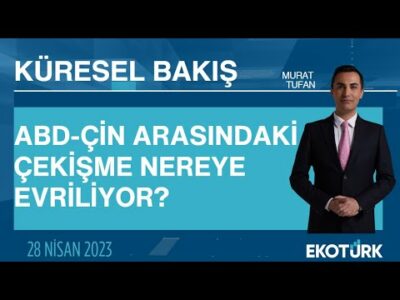 Prof. Dr. Tarık Oğuzlu | Murat Tufan | Küresel Bakış