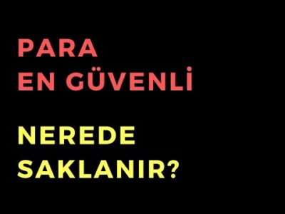 Para En Güvenli Nerede Saklanır? - Dünyanın Haberi 339 - 12.05.2023