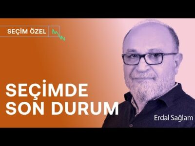 Seçimde kim önde? Manipülasyonlar ve iddialar | Erdal Sağlam