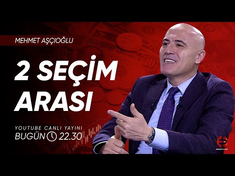 İki Seçim Arası | Mehmet Aşçıoğlu | Ekonomi Ekranı