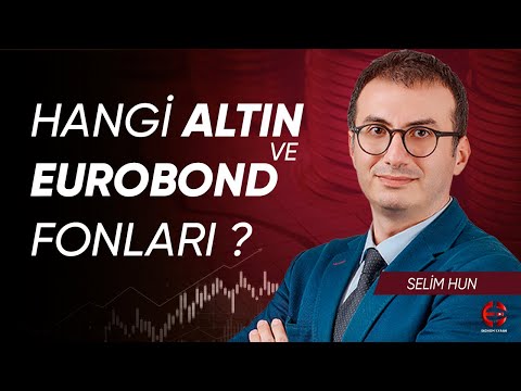 Altın ve Eurobond Fonları | Merkez Bankası Kurundan Döviz Satın Almak | Selim Hun | Ekonomi Ekranı