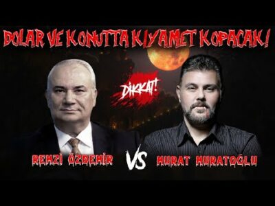 DOLAR VE KONUTTA KIYAMET KOPACAK! MURAT MURATOĞLU - REMİZ ÖZDEMİR