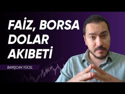 Faiz Borsa Dolar Akıbeti | Barışcan Yücel | Ekonomi Ekranı
