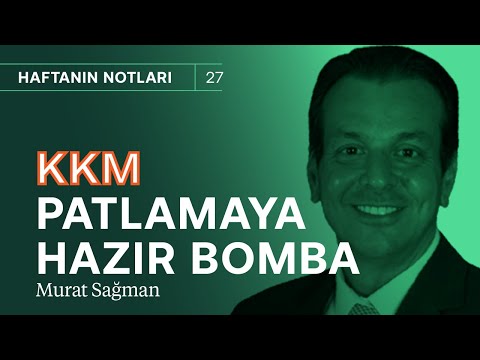 KKM patlamaya hazır bomba! & Geçen hafta yaşananlar korkutucuydu | Murat Sağman
