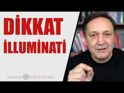 DİKKAT İLLUMİNATİ !!!