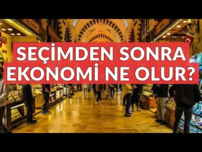 Seçimden Sonra Ekonomi Ne Olur - Dünyanın Haberi 341 - 23.05.2023