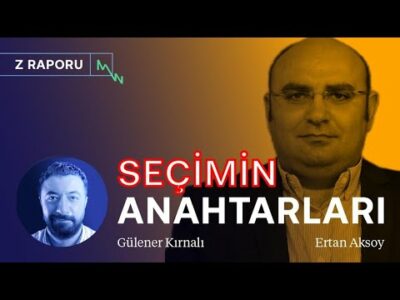 Özdağ'ın kararı seçimi değiştir mi? & 4 gün kala seçimin anahtarları neler? | Ertan Aksoy | Z RAPORU