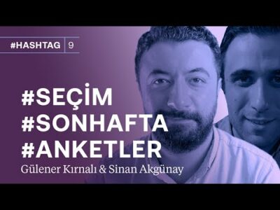 Son anketler, mitingler, iddialar: Seçim 1. turda biter mi? | #hashtag