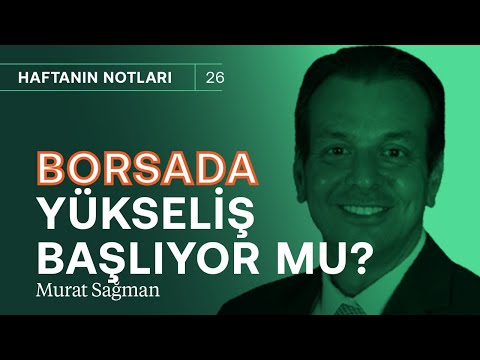 Dolar 24-25'e oturur! & Borsada yükseliş başlıyor mu? | Murat Sağman