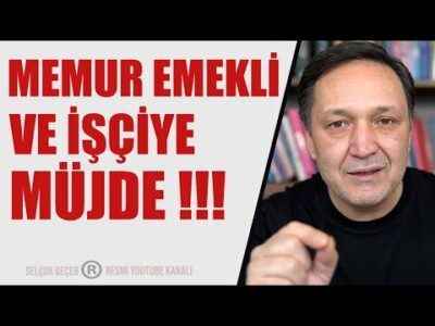 EMEKLİ MEMUR VE ASGARİ ÜCRETLİYE MÜJDELER MÜJDELER !!!
