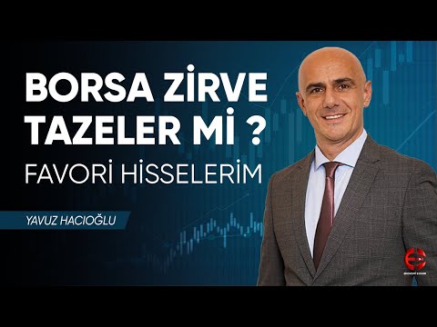 #Borsa Zirve Tazeler Mi ? | Favori Hisselerim | Yavuz Hacıoğlu | Ekonomi Ekranı