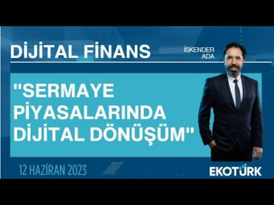 "Sermaye Piyasalarında Dijital Dönüşüm" | Ümit Cinali | İskender Ada | Dijital Finans